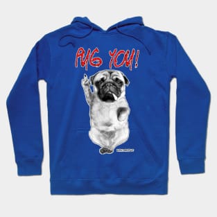 Pug you Hoodie